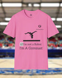 Gymnast Not a Robot Unisex T-Shirt