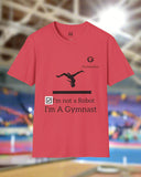 Gymnast Not a Robot Unisex T-Shirt